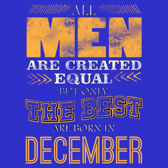 All Men Created Equally The Best Are Born In December Baby Bodysuit