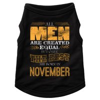 All Men Created Equally The Best Are Born In November Doggie Tank