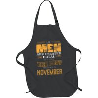 All Men Created Equally The Best Are Born In November Apron