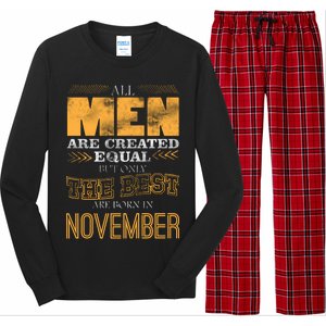 All Men Created Equally The Best Are Born In November Long Sleeve Pajama Set