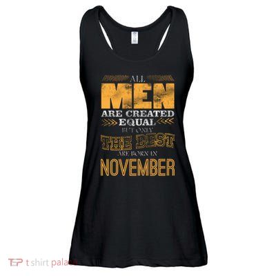 All Men Created Equally The Best Are Born In November Ladies Essential Flowy Tank