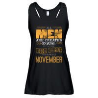 All Men Created Equally The Best Are Born In November Ladies Essential Flowy Tank