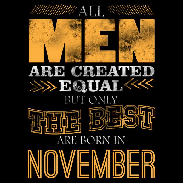 All Men Created Equally The Best Are Born In November Sustainable Beanie