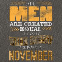All Men Created Equally The Best Are Born In November Cotton Canvas Backpack