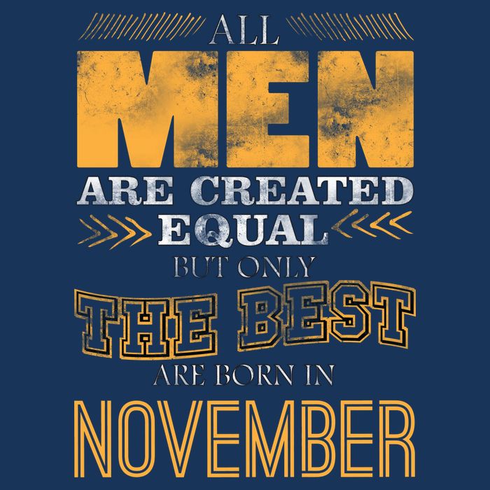 All Men Created Equally The Best Are Born In November Infant Baby Jersey Bodysuit