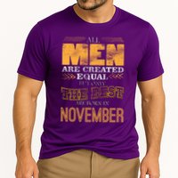 All Men Created Equally The Best Are Born In November Performance Shirt