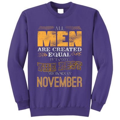 All Men Created Equally The Best Are Born In November Sweatshirt