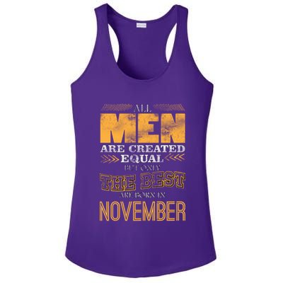 All Men Created Equally The Best Are Born In November Ladies PosiCharge Competitor Racerback Tank