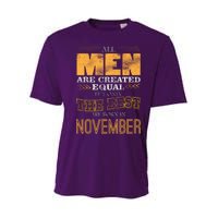 All Men Created Equally The Best Are Born In November Youth Performance Sprint T-Shirt