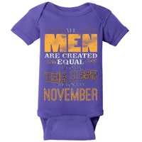 All Men Created Equally The Best Are Born In November Baby Bodysuit