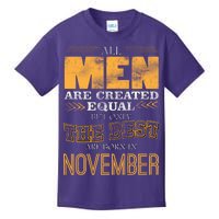 All Men Created Equally The Best Are Born In November Kids T-Shirt