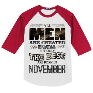 All Men Created Equally The Best Are Born In November Kids Colorblock Raglan Jersey