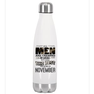 All Men Created Equally The Best Are Born In November Stainless Steel Insulated Water Bottle