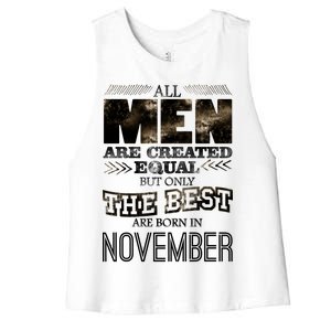 All Men Created Equally The Best Are Born In November Women's Racerback Cropped Tank