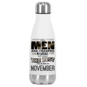 All Men Created Equally The Best Are Born In November Stainless Steel Insulated Water Bottle