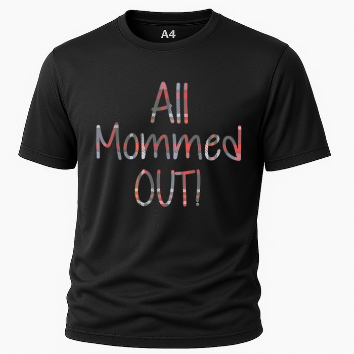 All Mommed Out Cooling Performance Crew T-Shirt