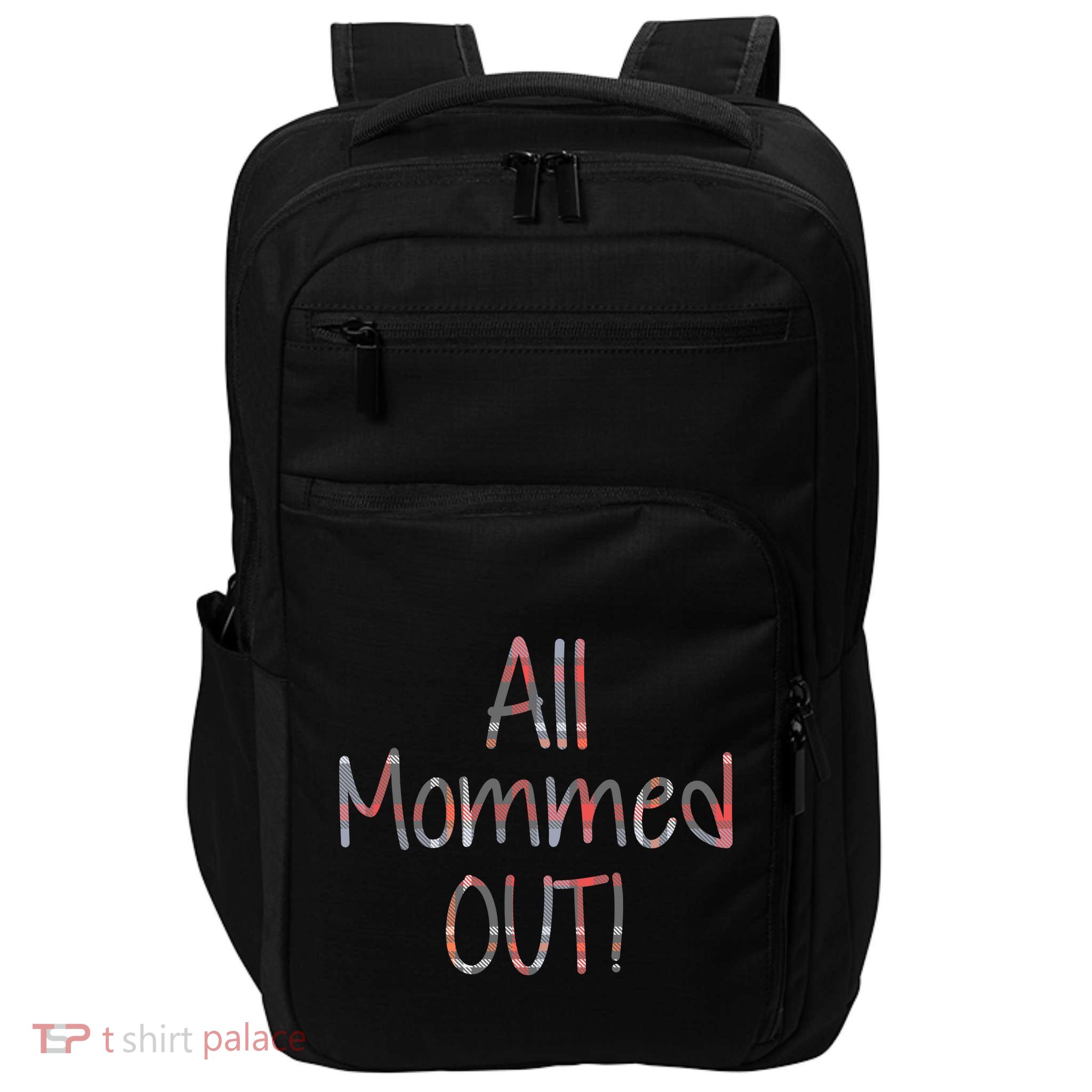 All Mommed Out Impact Tech Backpack