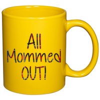 All Mommed Out 11oz C Handle Ceramic Mug