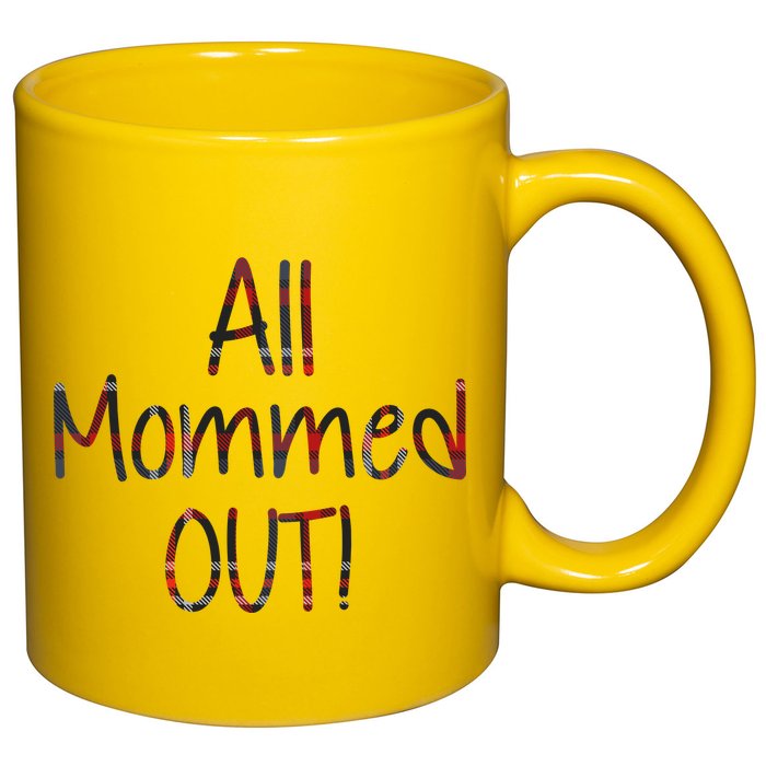 All Mommed Out 11oz C Handle Ceramic Mug