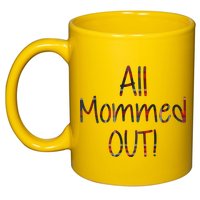 All Mommed Out 11oz C Handle Ceramic Mug