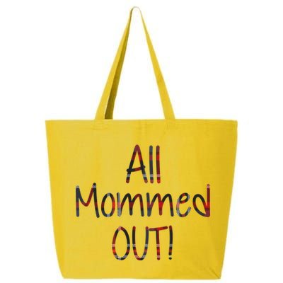 All Mommed Out 25L Jumbo Tote