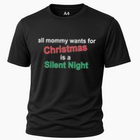 All Mommy Wanted For Christmas Was A Silent Night Cooling Performance Crew T-Shirt