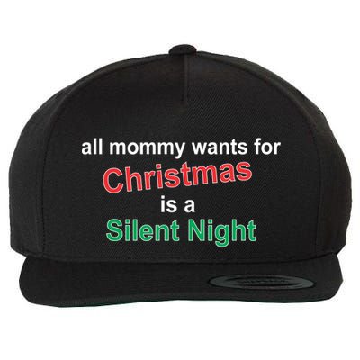 All Mommy Wanted For Christmas Was A Silent Night Wool Snapback Cap
