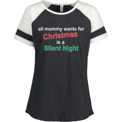 All Mommy Wanted For Christmas Was A Silent Night Enza Ladies Jersey Colorblock Tee