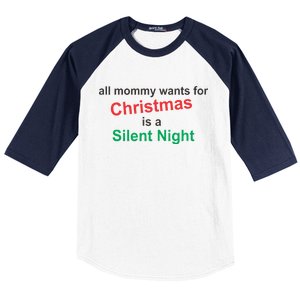 All Mommy Wanted For Christmas Was A Silent Night Baseball Sleeve Shirt