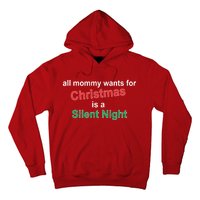 All Mommy Wanted For Christmas Was A Silent Night Hoodie