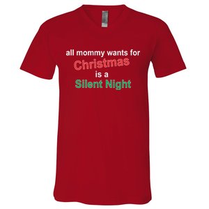 All Mommy Wanted For Christmas Was A Silent Night V-Neck T-Shirt