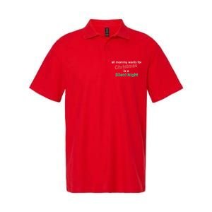 All Mommy Wanted For Christmas Was A Silent Night Softstyle Adult Sport Polo