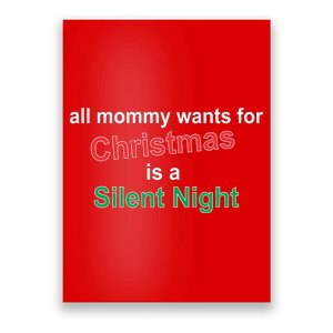 All Mommy Wanted For Christmas Was A Silent Night Poster