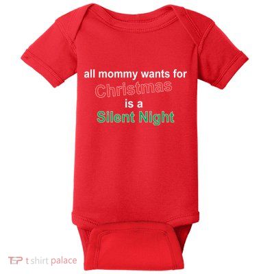 All Mommy Wanted For Christmas Was A Silent Night Baby Bodysuit