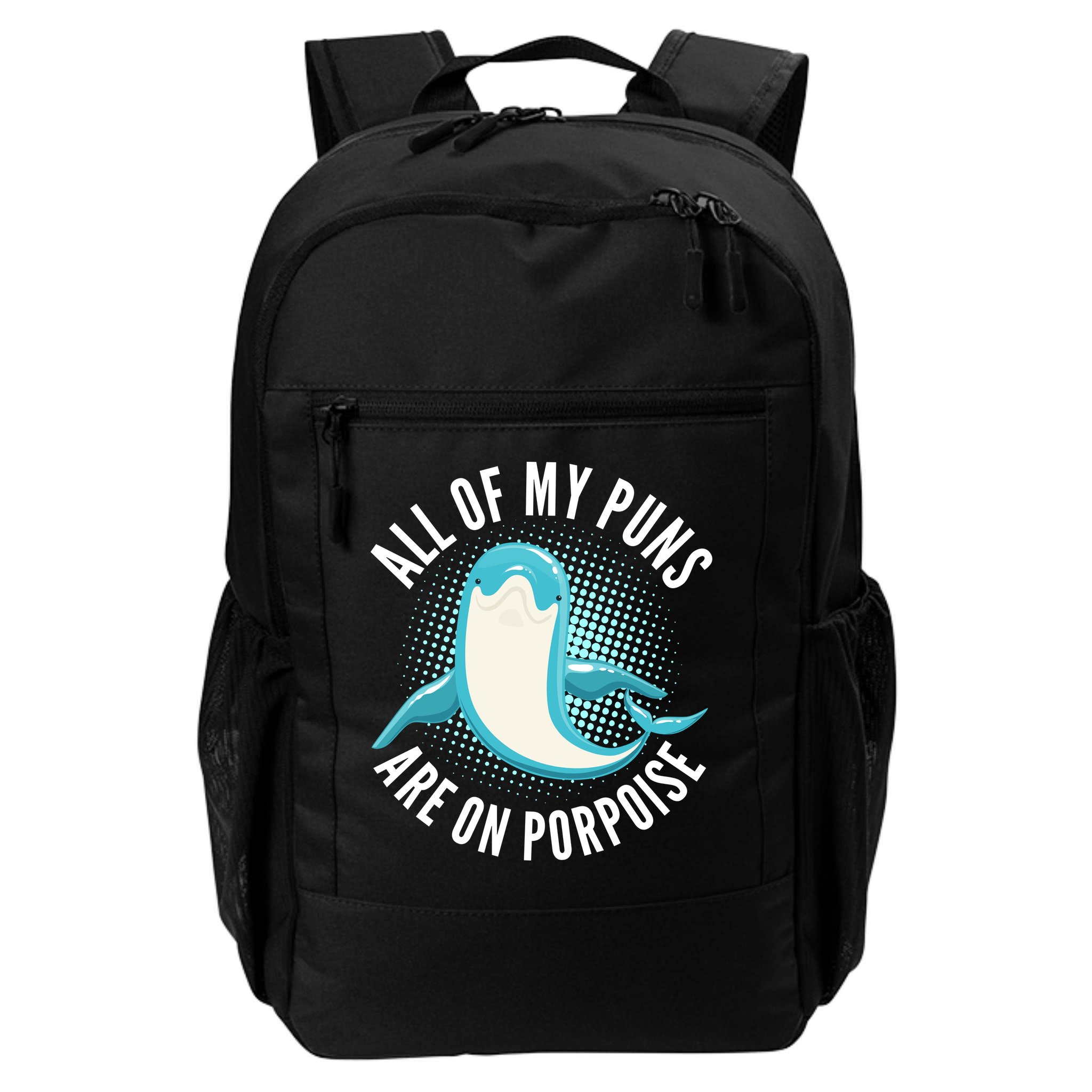 All Of My Puns Are On Porpoise Backpack