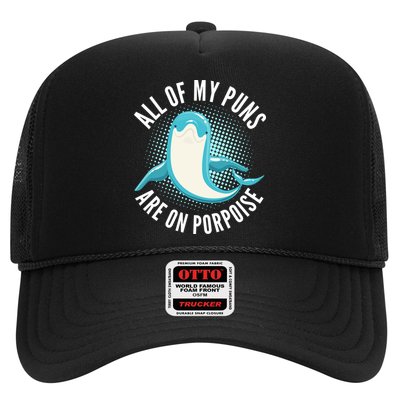 All Of My Puns Are On Porpoise Trucker Hat