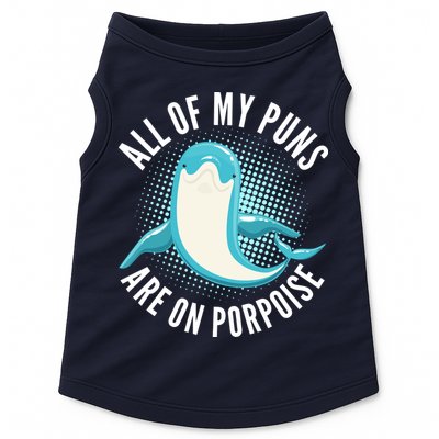 All Of My Puns Are On Porpoise Doggie Tank