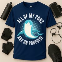 All Of My Puns Are On Porpoise Cooling Performance Crew T-Shirt