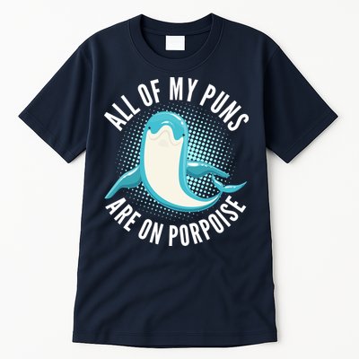 All Of My Puns Are On Porpoise Tall T-Shirt