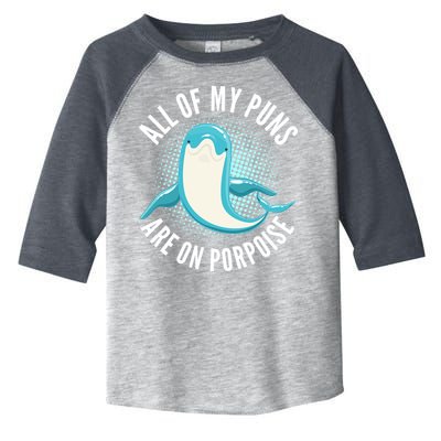 All Of My Puns Are On Porpoise Toddler Fine Jersey T-Shirt