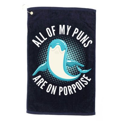 All Of My Puns Are On Porpoise Golf Towel
