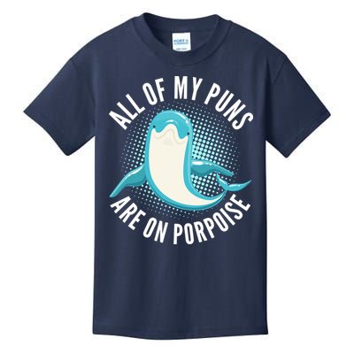 All Of My Puns Are On Porpoise Kids T-Shirt