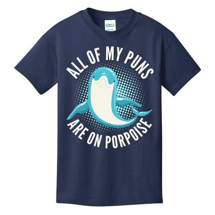 All Of My Puns Are On Porpoise Kids T-Shirt