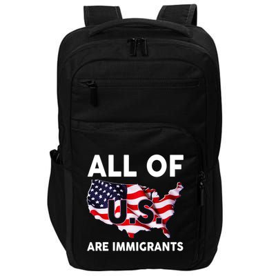 All Of Us Are Immigrants Impact Tech Backpack