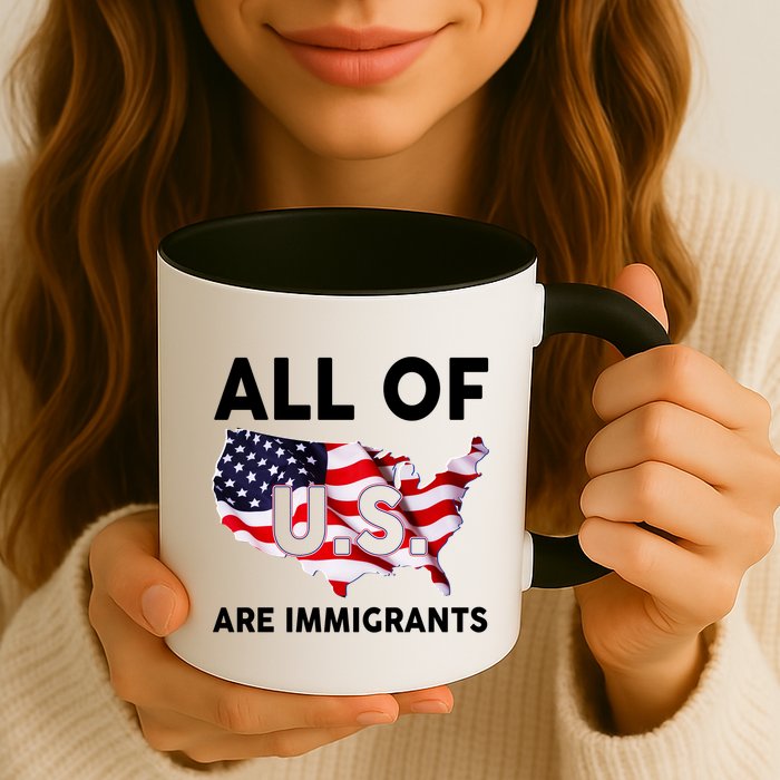 All Of Us Are Immigrants Mug