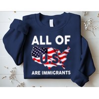 All Of Us Are Immigrants Sweatshirt