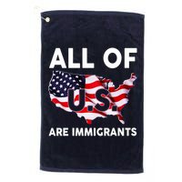 All Of Us Are Immigrants Golf Towel