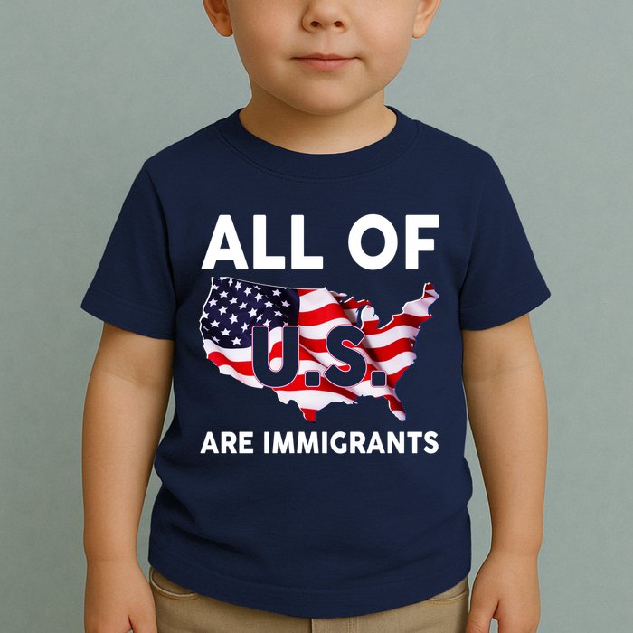 All Of Us Are Immigrants Toddler T-Shirt