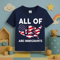 All Of Us Are Immigrants Toddler T-Shirt