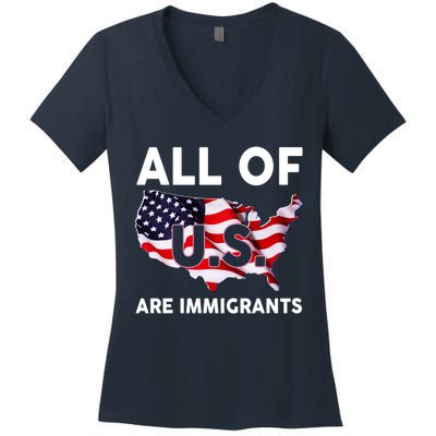All Of Us Are Immigrants Women's V-Neck T-Shirt